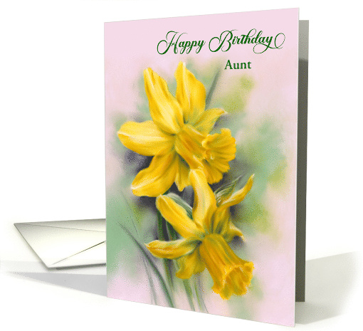 For Aunt Birthday Yellow Daffodil Spring Flowers Custom card (1823086)