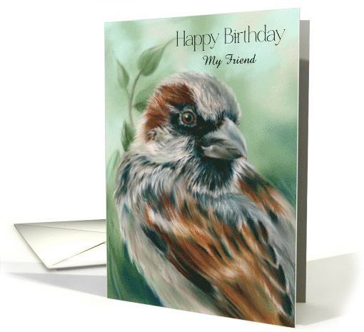 For Friend Birthday Brown Sparrow Bird Art Custom card (1830206)