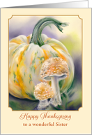 Thanksgiving for Sister Autumn Pumpkin and Mushrooms Custom card
