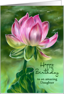 Birthday for Daughter Pink Lotus Flower Custom card