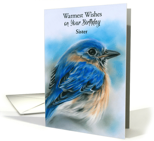 For Sister Birthday Wish Bluebird in Winter Bird Art Custom card