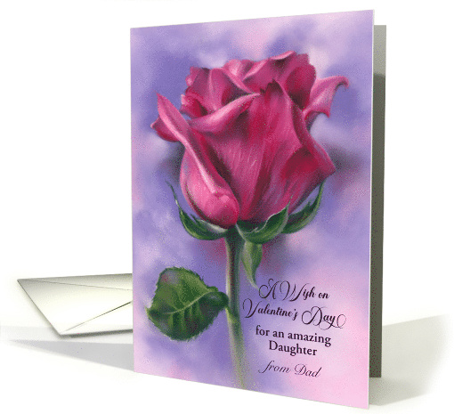 For Daughter from Father a Valentines Wish Deep Pink Rose Custom card
