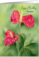 For Daughter Birthday Red Anthurium Flowers Custom card