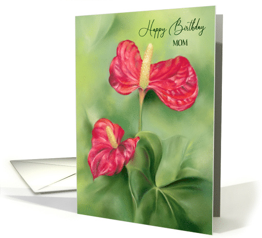 For Mother Birthday Red Anthurium Flowers Custom card (1903934)