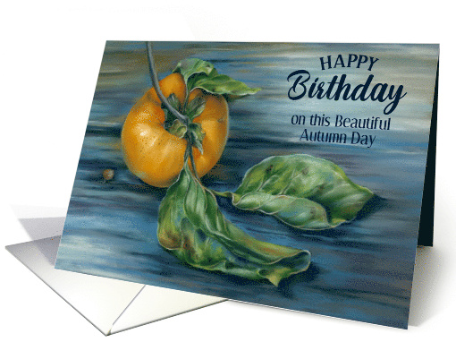 Fall Birthday Autumn Persimmon Fruit Custom card (1932024)