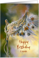 For Cousin Birthday Autumn Milkweed Seeds Custom card