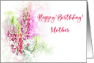 Happy Birthday for Mother Watercolor of Pink Lupins card