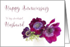 Happy Anniversary Husband Three Burgundy Anemone Coronaria Flowers card