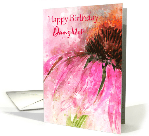 Happy Birthday Daughter Echinacea Splash card (1498118)