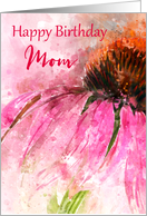 Happy Birthday Mom Echinacea Splash card
