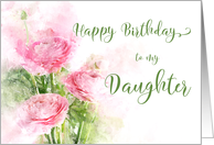 Happy Birthday Daughter Pink Ranunculus Flowers Watercolor card