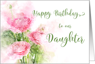 Happy Birthday Our Daughter Pink Ranunculus Flowers Watercolor card