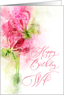 Happy Birthday Wife Pink lily gloriosa Flowers Watercolor card