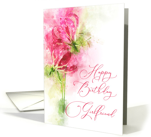 Happy Birthday Girlfriend Pink lily gloriosa Flowers Watercolor card