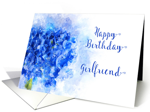 Happy Birthday Girlfriend Watercolor of a Blue Hydrangea Flower card