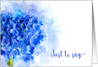Just to Say Hello Notecard Watercolor of a Blue Hydrangea Flower card