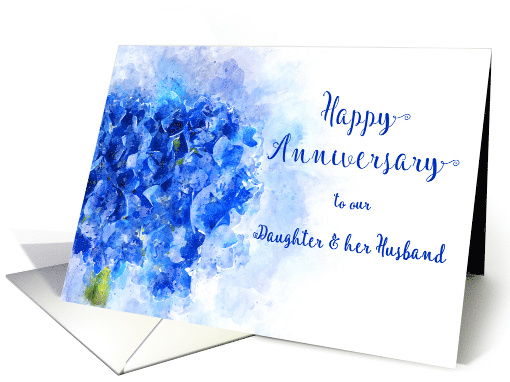 Happy Anniversary Our Daughter and Her Husband Blue Hydrangea card