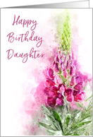 Happy Birthday for Daughter Watercolor Pink Lupin Flower card