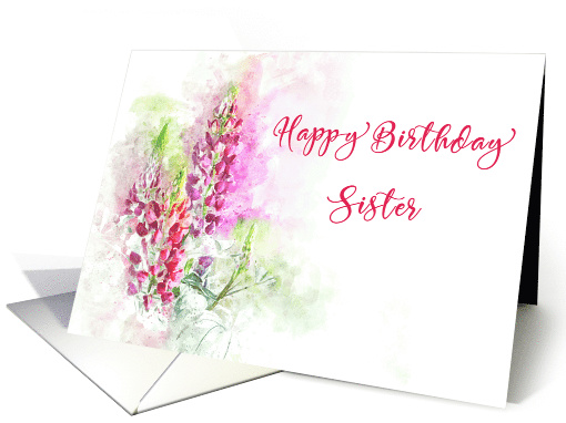 Happy Birthday for Sister Watercolor of Pink Lupins card (1631192)