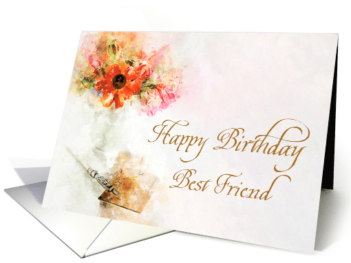 Best Friend Birthday Vintage Dip Pen with a Vase of Flowers card