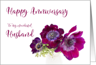 Happy Anniversary Husband Three Burgundy Anemone Coronaria Flowers card