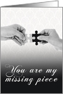 You Are My Missing Piece Puzzle Romantic Love Valentine’s Day card