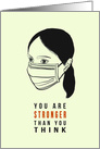 You Are Strong Positive Coronavirus Motivational Woman with Face Mask card