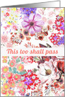 This Too Shall Pass Coronavirus Motivational Colorful Flowers Art card