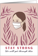 Stay Strong Pastel Pink Encouragement Woman with Face Mask and leaves card