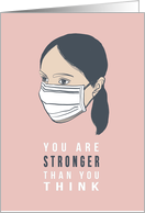 You Are Strong Positive Coronavirus Motivational Woman with Face Mask card