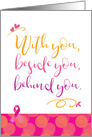 Breast Cancer With You Beside You Behind You card