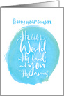 Encouragement Cousin He Holds the World in His Hands You in His Arms card