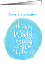 Encouragement Grandson He Holds the World in His Hands You in His Arms card