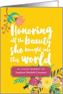 Custom Name Sympathy Honoring all the Beauty She Brought card