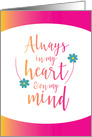 Thinking of You Always in my Heart and on my Mind card