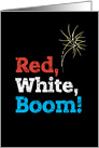Happy Fourth of July Red White Boom Distressed Typography card