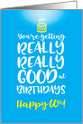 60th Birthday You’re Getting Really Good at Birthdays card