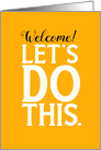 Business Employee Welcome Let’s Do This Gritty Distressed Typography card