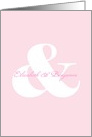 Wedding Invitation - Pink and White Ampersand Custom Names card