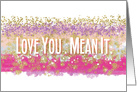 Love You Mean It Faux Sparkles card