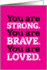 Get Well for Her Strong Brave Loved Distressed Bold Typography card