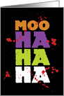 Moo Ha Ha Ha Halloween card