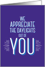 We Appreciate the Daylights Business Thank You card