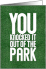 Congratulations You Knocked It Out Of The Park card