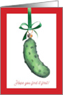 Christmas Pickle Hope You Find It First card