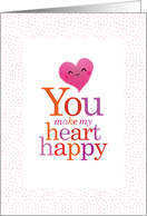 Smiling Illustrated Heart You Make my Heart Happy Valentine card