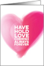 Have Hold Love Cherish Always Forever Wedding Anniversary for Spouse card