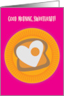 Sweet Encouragement Heart Shaped Egg Good Morning Sweetheart card