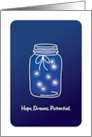 Graduation Fireflies in Mason Jar Hope Dreams Potential We See So Much card