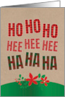 Christmas Ho Ho Ho Hee Hee Hee Ha Ha Ha Filled with Laughs Smiles Fun card